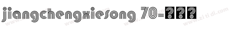 jiangchengxiesong 70字体转换